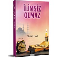 İLİMSİZ OLMAZ